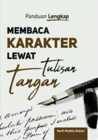 Image of PANDUAN LENGKAP MEMBACA KARAKTER LEWAT TANDA TANGAN