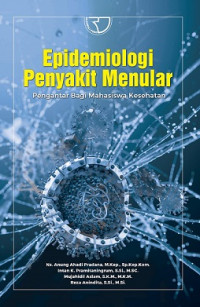 Image of EPIDEMIOLOGI PENYAKIT MENULAR: PENGANTAR BAGI MAHASISWA KESEHATAN