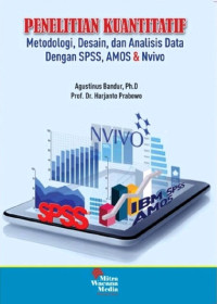 Image of PENELITIAN KUANTITATIF:METODOLOGI, DESAIN, DAN ANALISIS DATA DENGAN SPSS, AMOS & NVIVO