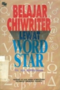 BELAJAR CHIWRITER LEWAT WORD STAR