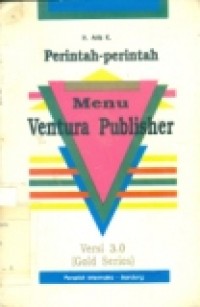 PERINTAH-PERINTAH MENU VENTURA PUBLISHER VERSI 3.0