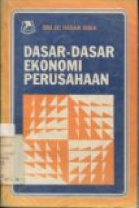 DASAR-DASAR EKONOMI PERUSAHAAN