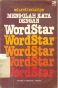 MENGOLAH KATA DENGAN WORDSTAR