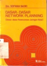 DASAR-DASAR NETWORK PLANNING