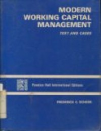 MODERN WORKING CAPITAL MANAJEMENT TEXT AND CASES