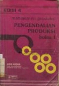 MANAJEMEN  PRODUKSI PENGENDALIAN PRODUKSI  BUKU 1