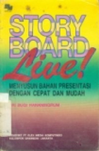 STORY BOARD LIVE MENYUSUN BAHAN PRESENTASI DENGAN CEPAT DAN