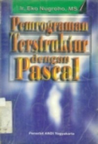 PEMROGRAMAN TERSTRUKTUR DENGAN PASCAL