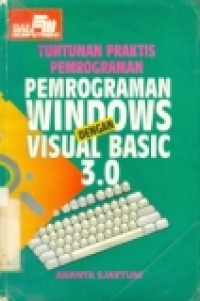 TUNTUNAN PRAKTIS PEMROGRAMAN PEMROG.WINDOWS DG.VISUAL BASIC