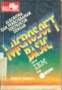 ALGORITMA DAN PEMROGRAMAN TERSTRUKTUR DENGAN MICROSOFT BASIC