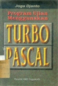 PROGRAM UJIAN MENGGUNAKAN TURBO PASCAL