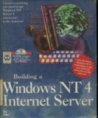 BUILDING A WINDOWS NT 4 ITERNET SERVER