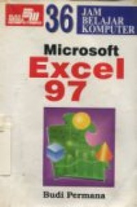 36 JAM BELAJAR KOMPUTER MICROSOFT EXCEL 97