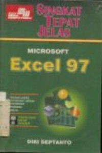 SINGKAT TEPAT JELAS MICROSOFT EXCEL 97