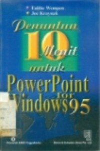 PENUNTUN 10 MENIT UNTUK POWERPOINT FOR WINDOWS 95