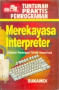 TUNTUNAN PRAKTIS PEMROGRAMAN MEREKAYASA INTERPRETER