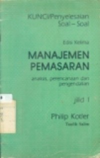 KUNCI/PENYELESAIAN SOAL-SOAL MANAJEMEN PEMASARAN