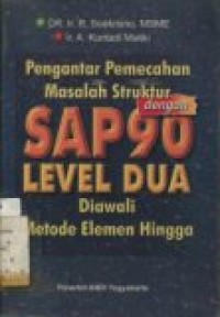 PENGANTAR PEMECAHAN MASALAH DENGAN SAP 90 LEVEL DUA