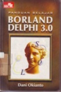 PANDUAN BELAJAR DELPHI BORLAND 3.0