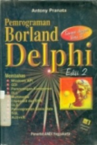 PEMROGRAMAN BORLAND DELPHI  ed 2  SAMPAI DENGAN VERSI 3