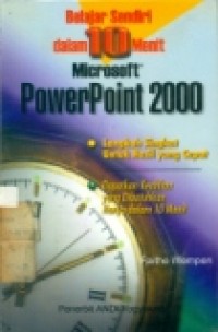 BELAJAR SENDIRI DLM 10 MENIT MICROSOFT POWER POINT 2000