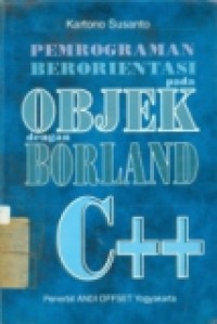 PEMROGRAMAN BERORIENTASI PADA OBJEK DGN BORLAND C++