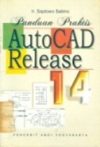 PANDUAN PRAKTIS AUTOCAD RELEASE 14