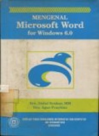 MENGENAL MICROSOFT WORDFOR WINDOWS 6.0