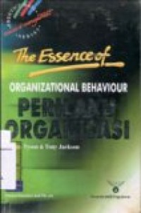 THE ESSENCE OF PERILAKU ORGANISASI