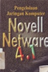 PENGELOLAAN JARINGAN KOMPUTER NOVELL NETWARE 4.1