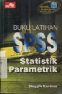 BUKU LATIHAN SPSS STATISTIK PARAMETIK