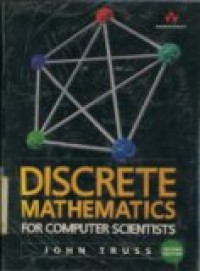 DISCRETE MATHEMATICS FOR COMPUTER SCIENTISTS