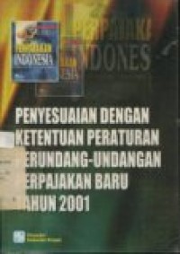 PENYESUSAIAN DGN KETENTUAN PERATURAN PERUNDANG-UNDANGAN 2001