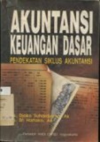 AKUNTANSI KEUANGAN DASAR PENDEKATAN SIKLUS AKUNTANSI