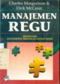 MANAJEMEN REGU MEMAHAMI BAGAIMANA MENJALIN KERJA SAMA