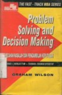 PROBLEM SOLVING AND DECISION MAKING