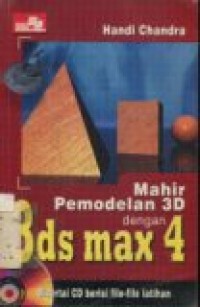 MAHIR PEMODELAN 3D DENGAN 3DS MAX 4