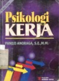 PSIKOLOGI KERJA