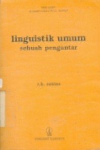 LINGUISTIK UMUM SEBUAH PENGANTAR