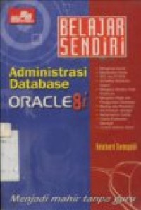 ADMINISTRASI DATABASE ORACLE 8i