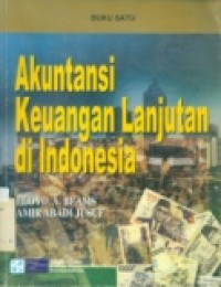 AKUNTANSI KEUANGAN LANJUTAN DI INDONESIA BUKU 1