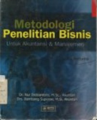 METODOLOGI PENELITIAN BISNIS UNTUK AKUNTANSI & MANAJEMEN