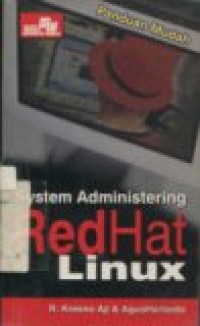 PANDUAN MUDAH SYSTEM ADMINISTERING REDHAT LINUX