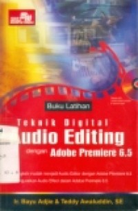 BUKU LATIHAN: TEKNIK DIGITAL AUDIO EDITING DENGAN ADOBE PREMIERE 6.5