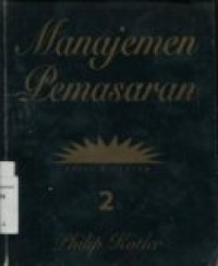 MANAJEMEN PEMASARAN EDISI MILINIUM JILID 2