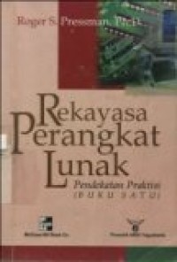 REKAYASA PERANGKAT LUNAK PENDEKATAN PRAKTISI (BUKU SATU)