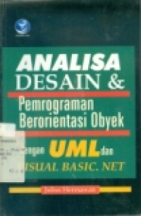 ANALISA DESAIN & PEMROGRAMAN BERORIENTASI OBYEK DENGAN UML DAN VB.NET