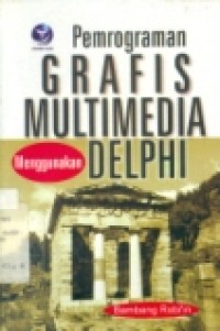 PEMROGRAMAN GRAFIS MULTIMEDIA MENGGUNAKAN DELPHI