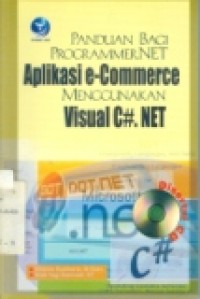 PANDUAN BAGI PROGRAMMER.NET APLIKASI E-COMMERCE MENGGUNAKAN VISUAL C#.NET