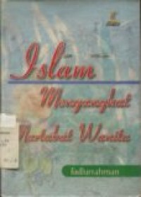 ISLAM MENGANGKAT MARTABAT WANITA